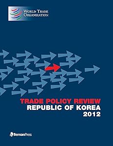 Trade Policy Review - Republic of Korea: 2012