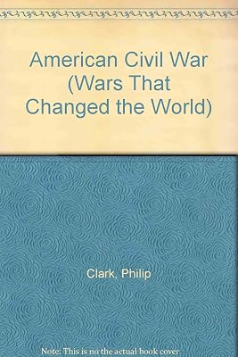 American Civil War (Wars That Changed the World)