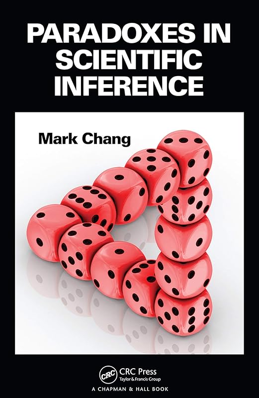 Paradoxes in Scientific Inference by Mark Chang