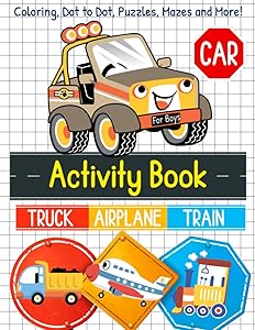 Trucks, Trains, Airplanes and Cars Activity Book for Boys: Coloring, Mazes, Dot to Dot, Puzzles and More (Fun Activity Book for Kids Ages 4-8, 5-12) by Activity Lab