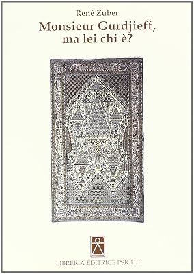 Monsieur Gurdjieff, ma lei chi è?