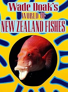 Wade Doak's world of New Zealand fishes