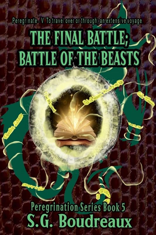 The Final Battle; Battle of the Beasts: Peregrination Series by SG Boudreaux