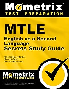 MTLE English as a Second Language Secrets Study Guide: MTLE Test Review for the Minnesota Teacher Licensure Examinations by MTLE Exam Secrets Test Prep Team