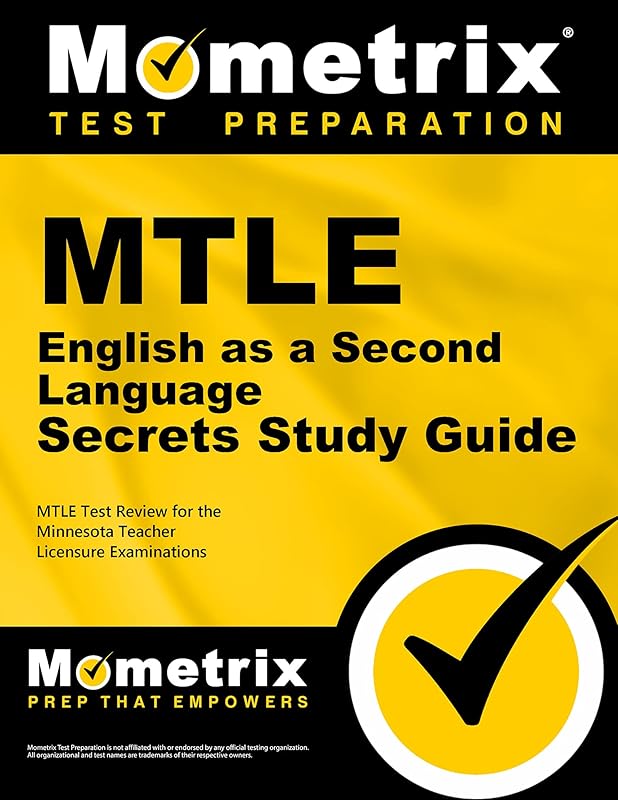 MTLE English as a Second Language Secrets Study Guide: MTLE Test Review for the Minnesota Teacher Licensure Examinations by MTLE Exam Secrets Test Prep Team