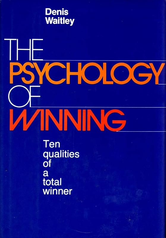 The Psychology of Winning by Denis Waitley