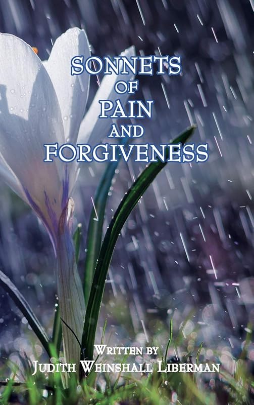 Sonnets of Pain and Forgiveness by Judith Weinshall Liberman