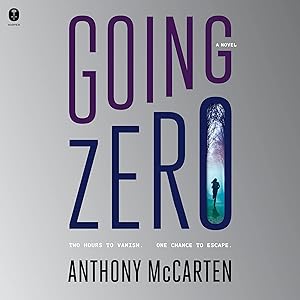 Going Zero: A Novel by Anthony McCarten