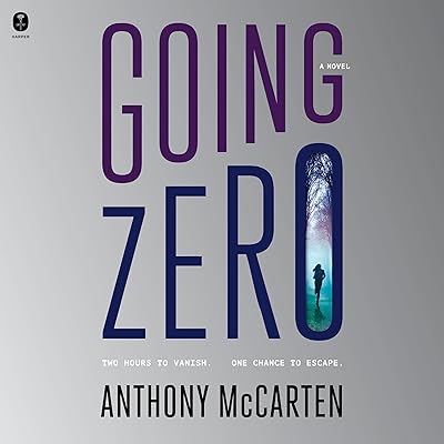 Going Zero: A Novel