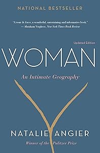 Woman: An Intimate Geography by Natalie Angier