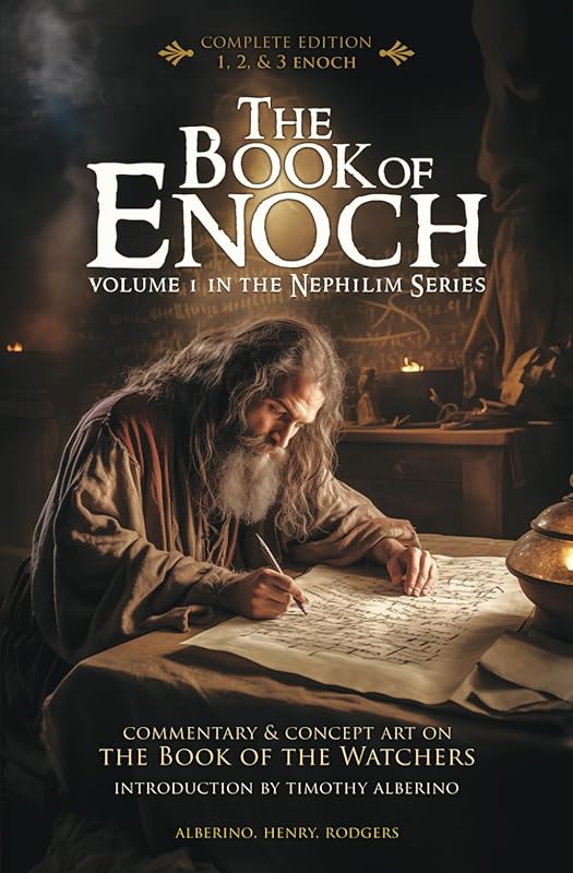 The Book of Enoch: With Commentary & Concept Art on the Book of the Watchers (Complete Edition, includes 1, 2, & 3 Enoch) by Timothy Alberino