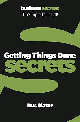 Getting Things Done (Collins Business Secrets)