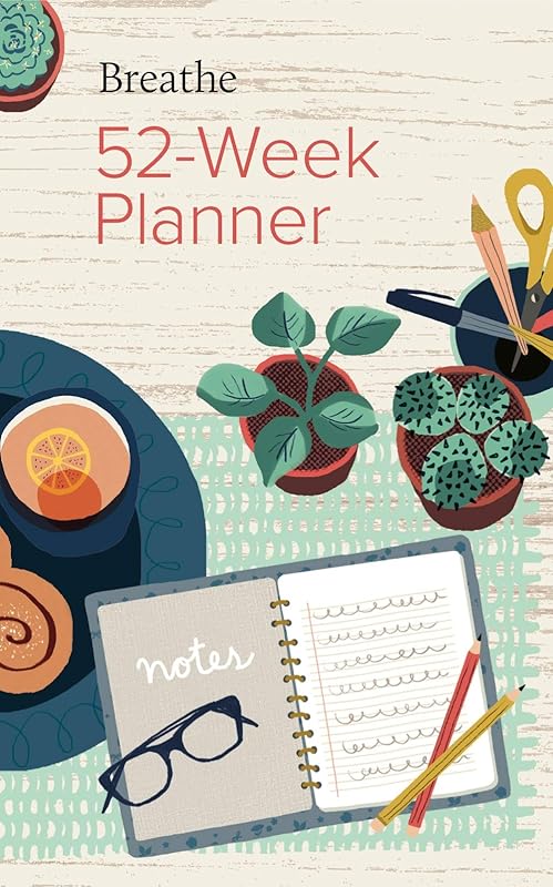 Breathe 52-Week Planner (Breathe Magazine Journals) by Breathe Magazine