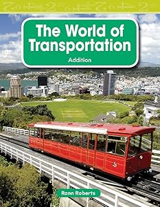 The World of Transportation ebook (Mathematics Readers) by Rann Roberts