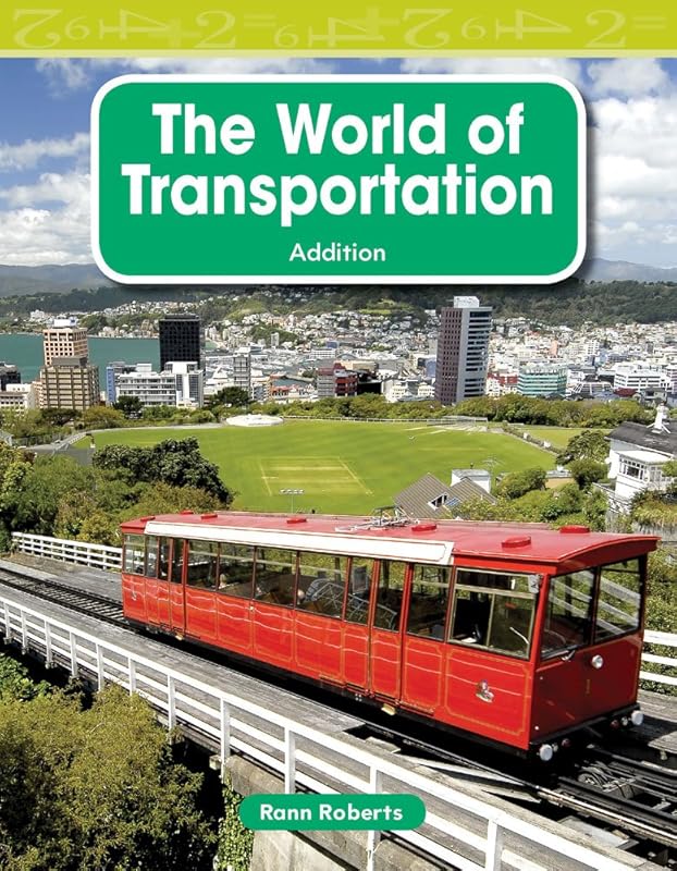 The World of Transportation ebook (Mathematics Readers) by Rann Roberts