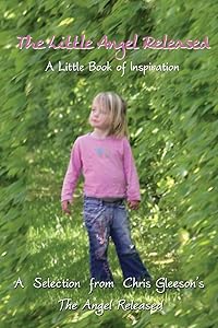 Little Angel Released: A Little Book of Inspiration by Christopher Gleeson