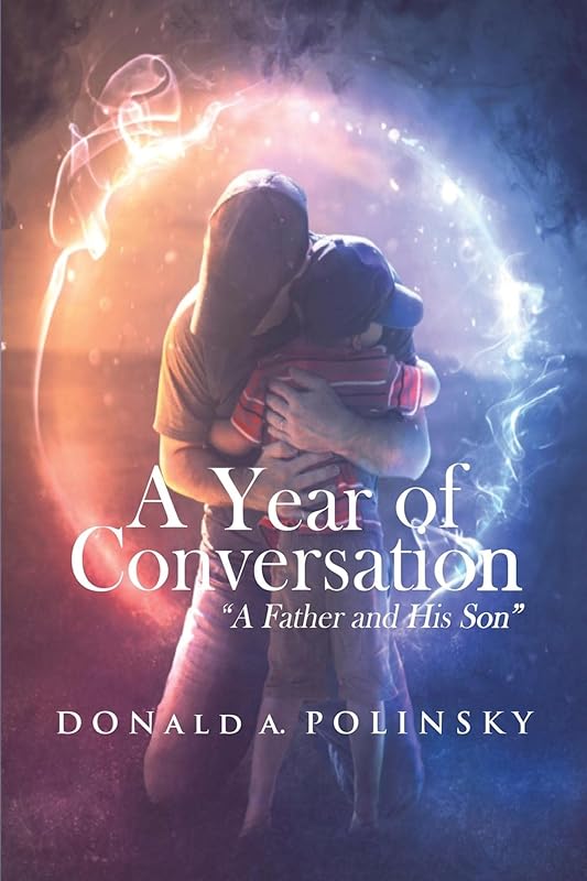 A Year of Conversation "A Father and His Son" by A Polinsky, Donald
