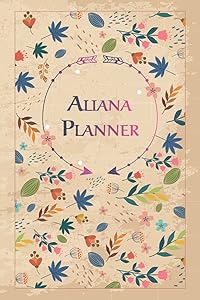 Aliana Planner: Undated Weekly Planner, Daily Gratitude Journal, To Do List, Habits Tracker, Personal Notes and Quote of the Week