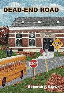 Dead-End Road by Deborah F Brown