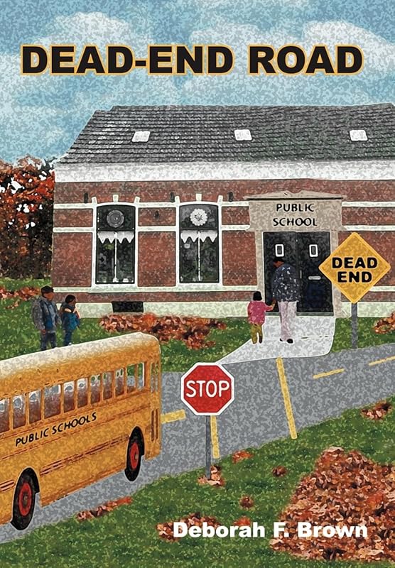 Dead-End Road by Deborah F Brown