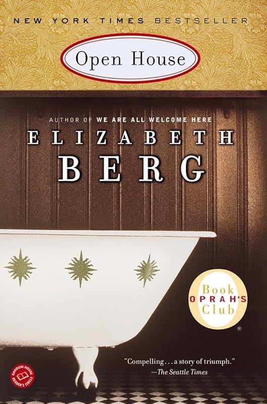 Open House: A Novel (Oprah's Book Club) by Elizabeth Berg