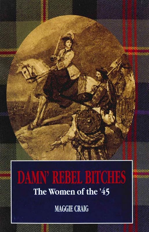Damn Rebel Bitches by Maggie Craig