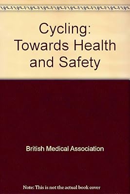 Cycling: Towards Health and Safety