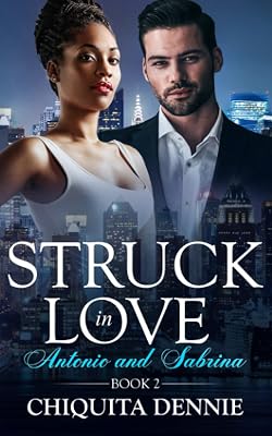 Antonio and Sabrina: Struck In Love Book 2