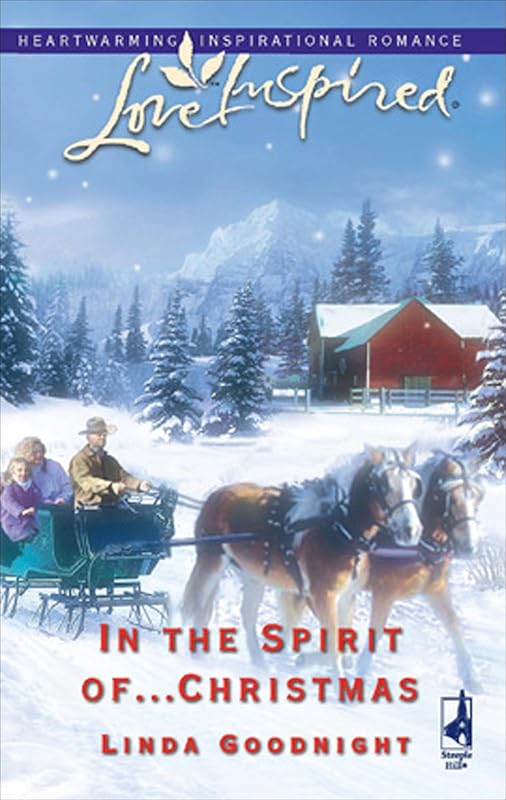 In the Spirit of . . . Christmas by Linda Goodnight