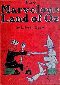 The Marvelous Land of Oz ( illustrated )