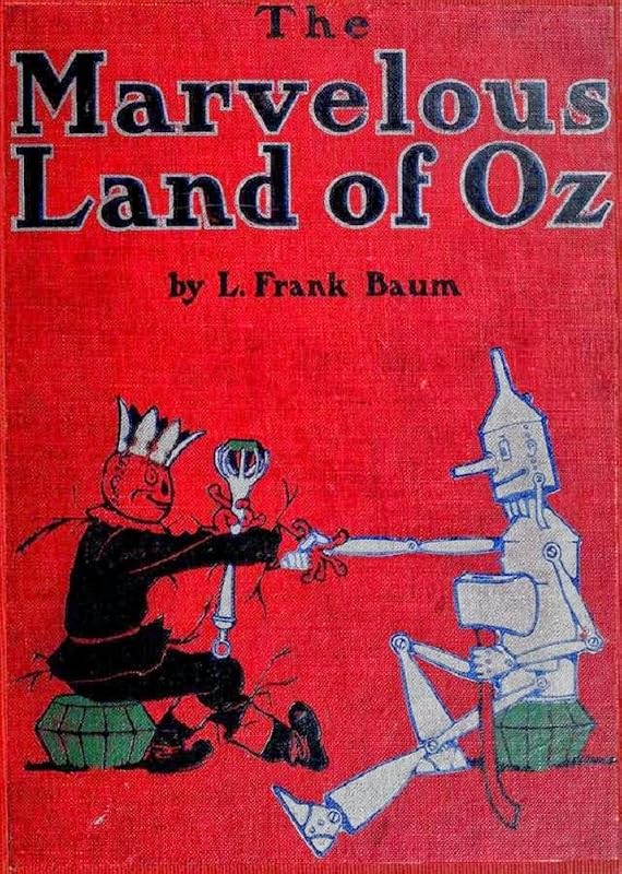 The Marvelous Land of Oz ( illustrated ) by Lyman Frank Baum