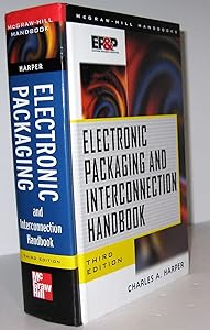 Electronic Packaging and Interconnection Handbook by Charles A. Harper