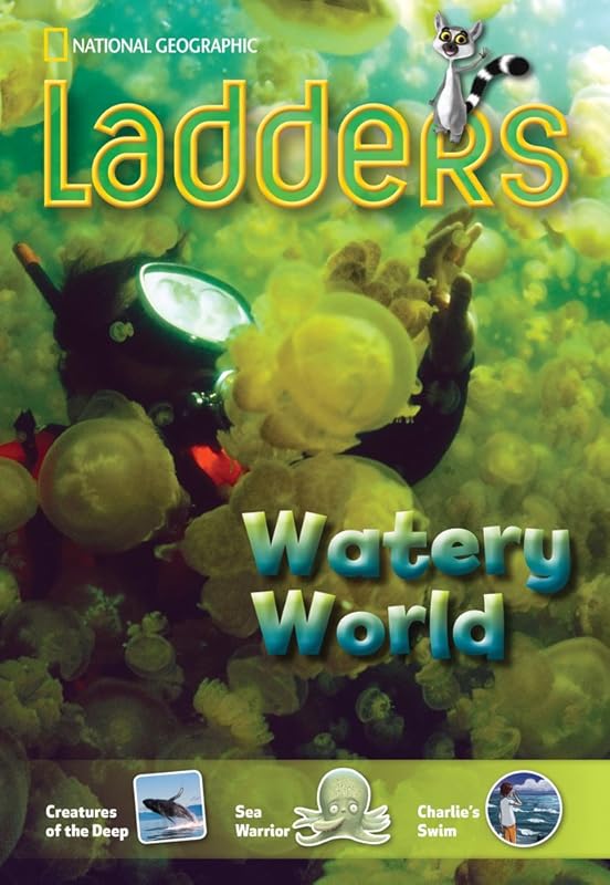Ladders Non-Common Core 5: Watery World (one-below; Science) (Ladders, Non-common Core 5 One-below) by National Geographic Learning