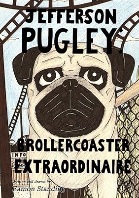Jefferson Pugley: Brollercoaster Extraordinaire