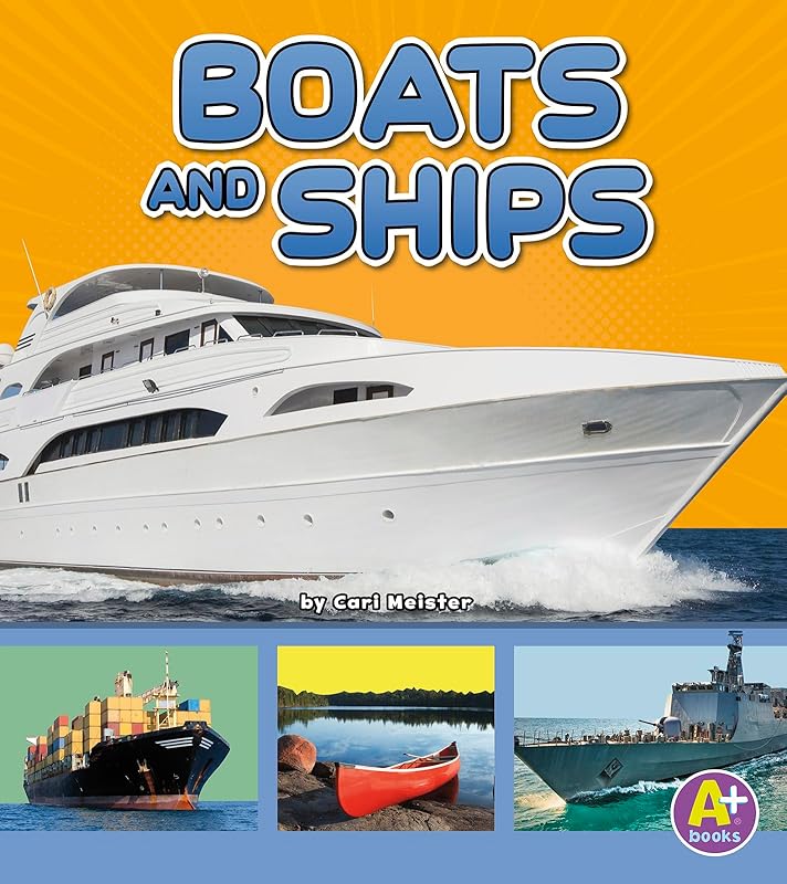 Boats and Ships (Transportation in My Community) (A+ Books: Transportation in My Community) by Cari Meister