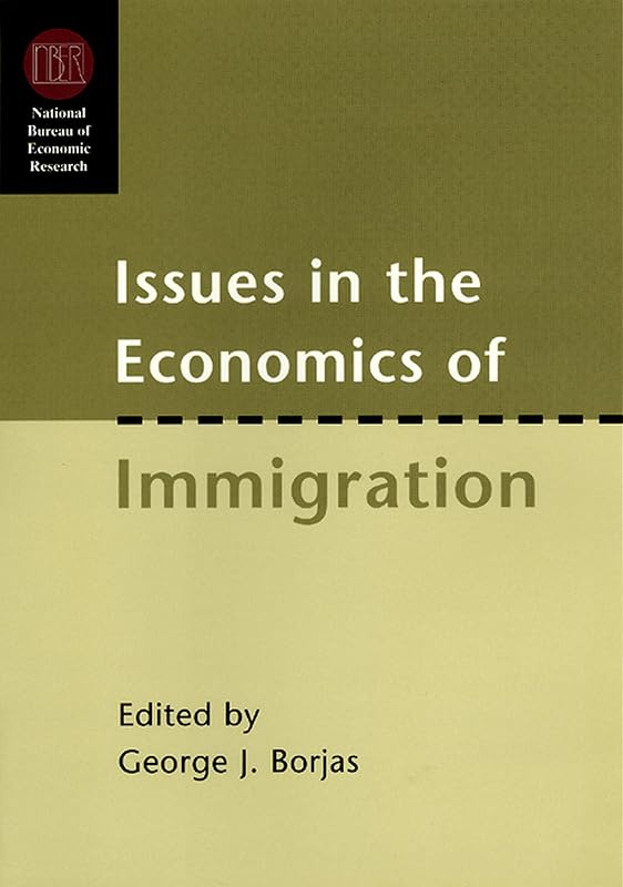 Issues in the Economics of Immigration (National Bureau of Economic Research Conference Report) by George J. Borjas