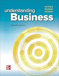 Loose-Leaf Edition Understanding Business by William G. Nickels