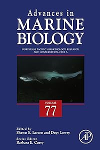 Northeast Pacific Shark Biology, Research and Conservation Part A (Advances in Marine Biology Book 77) by Shawn Larson