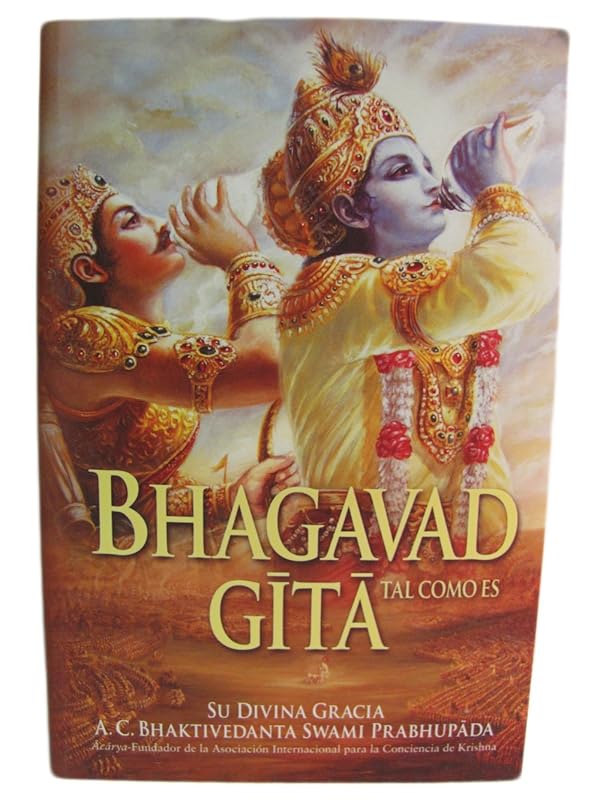 El Bhagavad-Gita Tal Como Es by A. C. Prabhupada