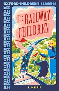 The Railway Children (Oxford Children's Classics)