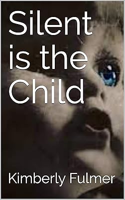 Silent is the Child