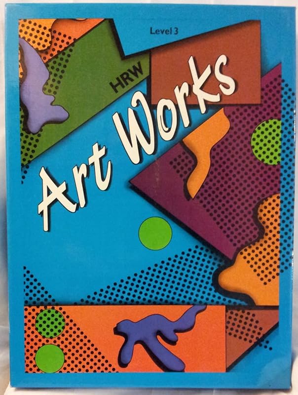Art Works an Integrated Approach to Art Education/Grade 3 by unknown author