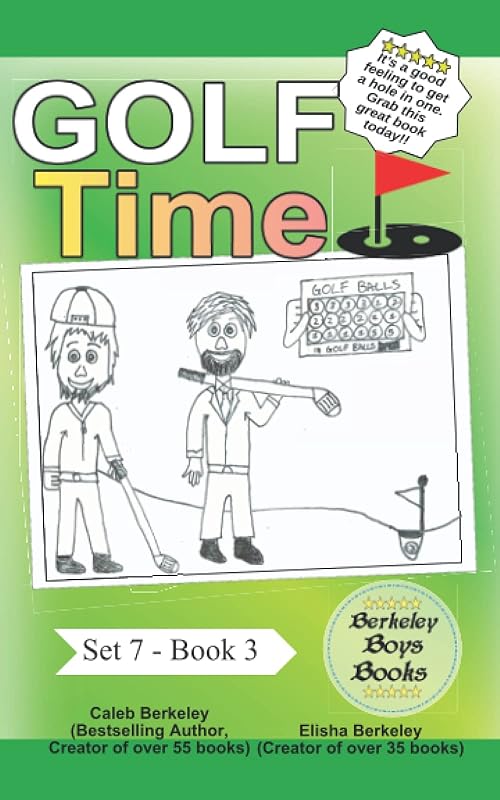 Golf Time (Berkeley Boys Books) (Berkeley Boys Books - Set 7) by Caleb Berkeley