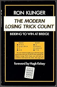 The Modern Losing Trick Count: Bidding to Win at Bridge