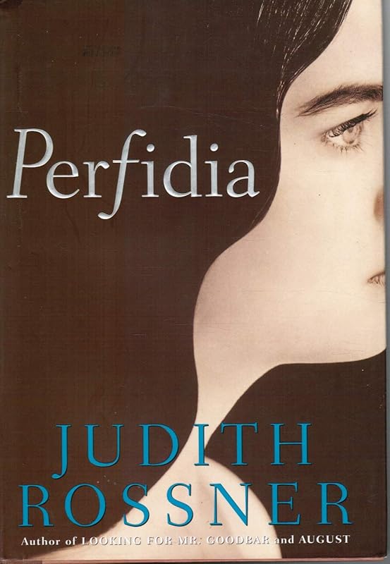 Perfidia by Judith Rossner