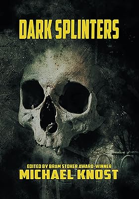 Dark Splinters