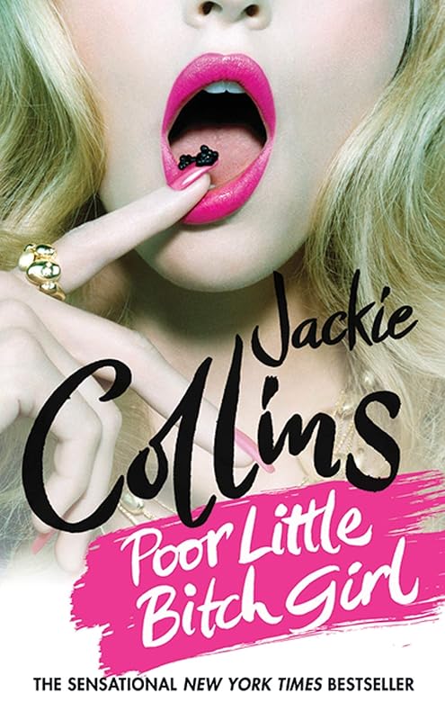 Poor Little Bitch Girl (Lucky Santangelo, 7) by Jackie Collins