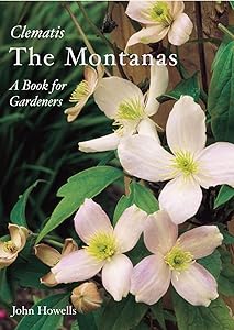 Clematis: The Montanas by John Howells