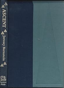 ASCENT by Jeremy Bernstein