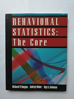 Behavioral Statistics: The Core